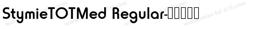 StymieTOTMed Regular字体转换